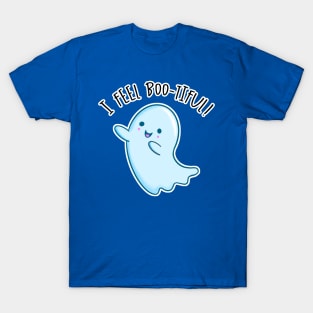 Kawaii Ghost. I Feel Boo-tiful T-Shirt